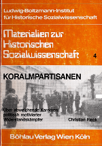 Christian Fleck: Koralmpartisanen. Über abweichende Karrieren politisch motivierter Widerstandskämpfer (1986) ©      